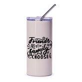 Friends are the Family We Choose Tumbler, Best Friends Gift, Friendship Tumbler, Quote Tumbler, Inspirational Tumbler, Gift for Her - Tawshia